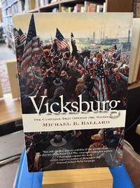 Vicksburg: The Campaign That Opened the Mississippi (Civil War America)