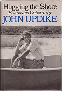 cover of Hugging the Shore: Essays and Criticism