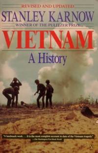 Vietnam: A History, Revised and Updated Edition by Stanley Karnow - Paperback - First Printing - 1991 - from tuckerstomes (SKU: 62597)