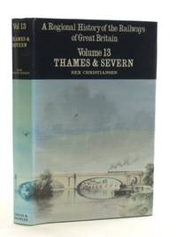 Regional History of the Railways of Great Britain: Thames and Severn v. 13