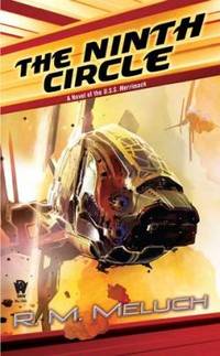 The Ninth Circle : A Novel of the U. S. S. Merrimack by R. M. Meluch - 2012