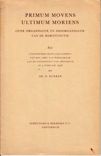 cover of Primum Movens, ultimum moriens. Over organisatie en desorganisatie van de hartfunctie