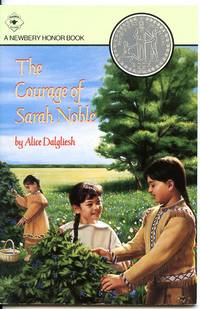 The Courage of Sarah Noble by Dalgliesh, Alice - 1991