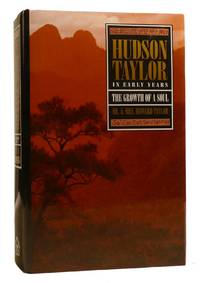 HUDSON TAYLOR In the Early Years: the Growth of a Soul
