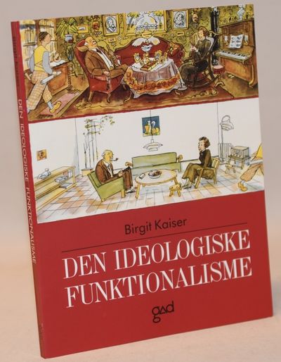 Den ideologiske funktionalisme.