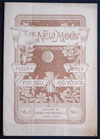 The New Moon: A People's Magazine April 1893 vol. 12 no. 6