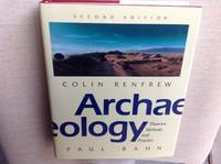 Archaeology: Theories, Methods and Practice by Colin Renfrew, Paul Bahn - 1996-04