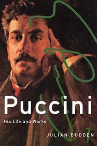 Puccini: His Life and Works