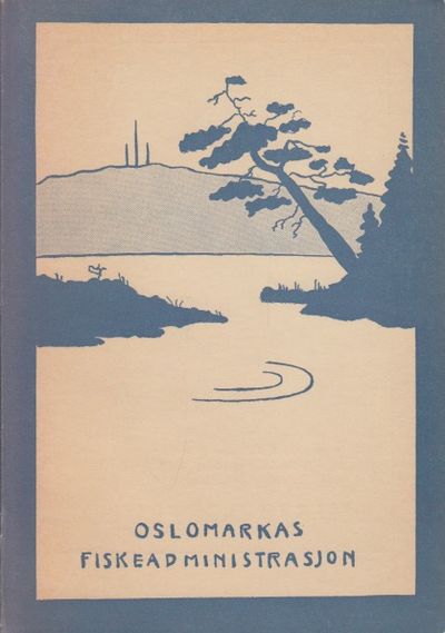 Oslomarkas Fiskeadministrasjon. Beretning 1943.