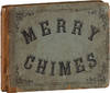 Merry Chimes: A Collection of Songs, Duets, Trios, and Sacred Pieces, for Juvenile Classes, Public Schools, & Seminaries. To Which is Prefixed Elementary Instructions, and Attractive Exercises