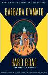 D'Amato, Barbara | Hard Road | Signed First Edition Copy by Barbara D'Amato - Signed First Edition - 1999 - from VJ Books (SKU: DAMROAD01)