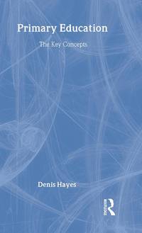 Primary Education: The Key Concepts