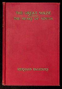 The Great Maze and the Heart of Youth: A Poem and a Play. INSCRIBED WITH A HAND-WRITTEN POEM