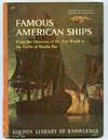 FAMOUS AMERICAN SHIPS FROM THE DISCOVERY OF THE NEW WORLD TO THE BATTLE OF MANILA BAY