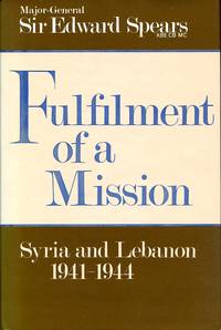 cover of Fulfilment of a Mission : Syria and Lebanon 1941-1944