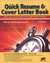 Quick Resume and Cover Letter Book : Write and Use an Effective Resume in Only One Day