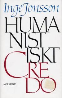 Humanistiskt credo. Studier och artiklar…