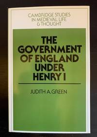 image of The Government of England Under Henry I (Cambridge Studies in Medieval Life and Thought: Fourth Series)
