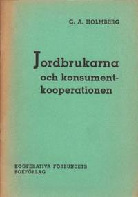 Jordbrukarna och konsumentkooperationen.