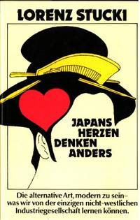 Japans Herzen denken anders. Die alternative Art,…