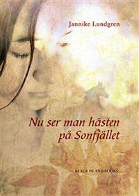 Nu ser man hästen på sonfjället.