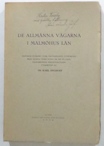 De allmänna vägarna i Malmöhus län. Historisk…