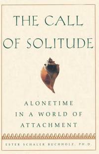 The Call of Solitude: Alonetime in a World of Attachment