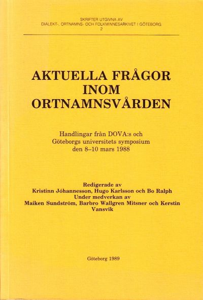 Aktuella frågor inom ortnamnsvården. Handlingar…