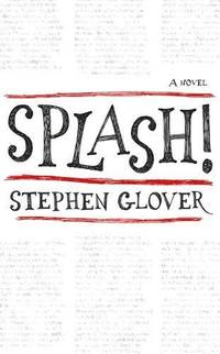 Splash!: A Novel