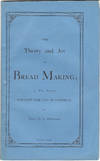 The Theory and Art of Bread-making; a new process, without the use of ferment.[with: A New Method of Making Bread.]