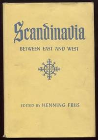 SCANDINAVIA: BETWEEN EAST AND WEST