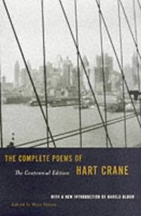 The Complete Poems of Hart Crane (Centennial Edition): The Centennial Edition by Hart Crane