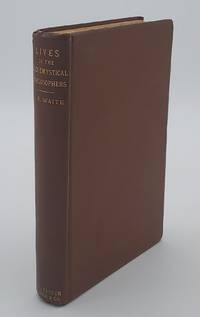 Lives of Alchemystical Philosophers Based on Materials Collected in 1815 and Supplemented by Recent Researches with a Philosophical Demonstration of the True Principles of the Magnum Opus, or Great Work of Alchemical Re-Construction, and Some Account of the Spiritual Chemistry. To Which is Added A Bibliography of Alchemy and Hermetic Philosophy