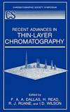 Recent Advances in Thin-Layer Chromatography by F.A.A. Dallas - 1988-08-01