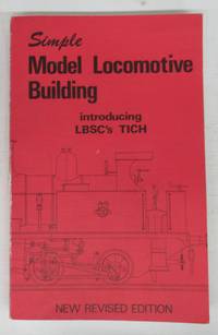 cover of Simple Model Locomotive Building introducing LBSC's TICH