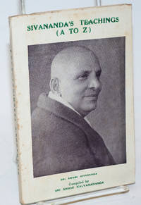 Sivananda&#039;s Teachings (A to Z) by Sivananda, Swami - 1955