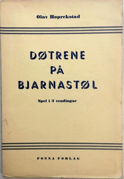 Døtrene på Bjarnastøl. Spel i 3 vendingar