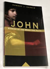 John: Stories of the Word and Faith (NCP Biblical Commentaries: Resources for Pastoral Ministry)