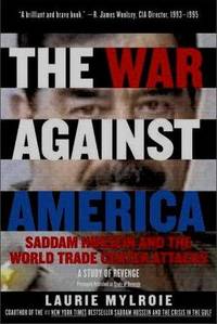 The War Against America: Saddam Hussein and the World Trade Center Attacks: A Study of Revenge