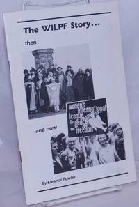 image of The WILPF Story...then and now