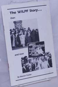 The WILPF Story...then and now de Fowler, Eleanor - 1986