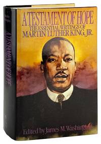 A Testament of Hope: The Essential Writings of Martin Luther King, Jr.