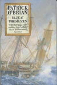 Blue At the Mizzen Uk by Obrien, Patrick - 1999