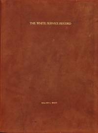 image of The White Service Record, A Portrayal of the Military Performance of White Trucks in the Service of the United States and the Allied Nations