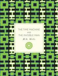 The Time Machine and The Invisible Man (Knickerbocker Classics) by H.G. Wells - 2017-10-01