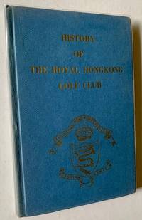 History of the Royal Hongkong Golf Club