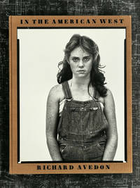 In The American West (Réimpression 2005 de la première édition de 1985) - Richard Avedon -...