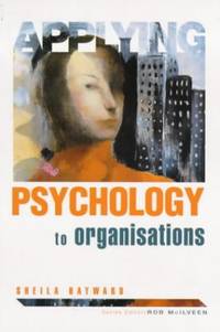 Applying Psychology To Organizations