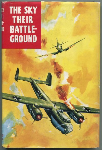 The Sky Their Battleground: True Adventure Stories from the R.A.F. Flying Review