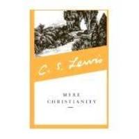 Mere Christianity by C. S. Lewis - 2015-08-02